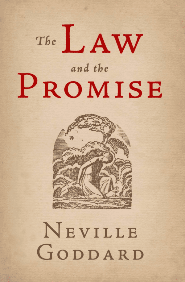 The Law the Promise By Neville Goddard