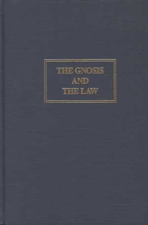  Gnosis and the Law By Tellis S Papastravo