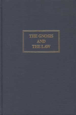 Gnosis and the Law By Tellis S Papastravo